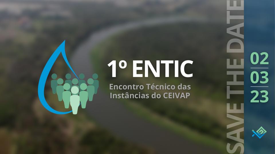 1º Encontro Técnico das Instâncias do CEIVAP (ENTIC)