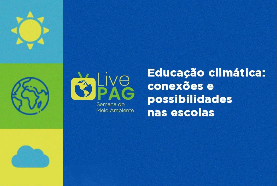 Live Educação Climática: Conexões e Possibilidades nas Escolas acontece dia 14/6